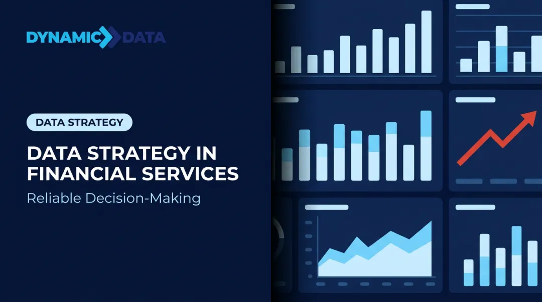 Data Strategy in Financial Services: Reliable Decision-Making