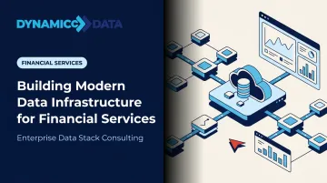 Building Modern Data Infrastructure for Financial Services
