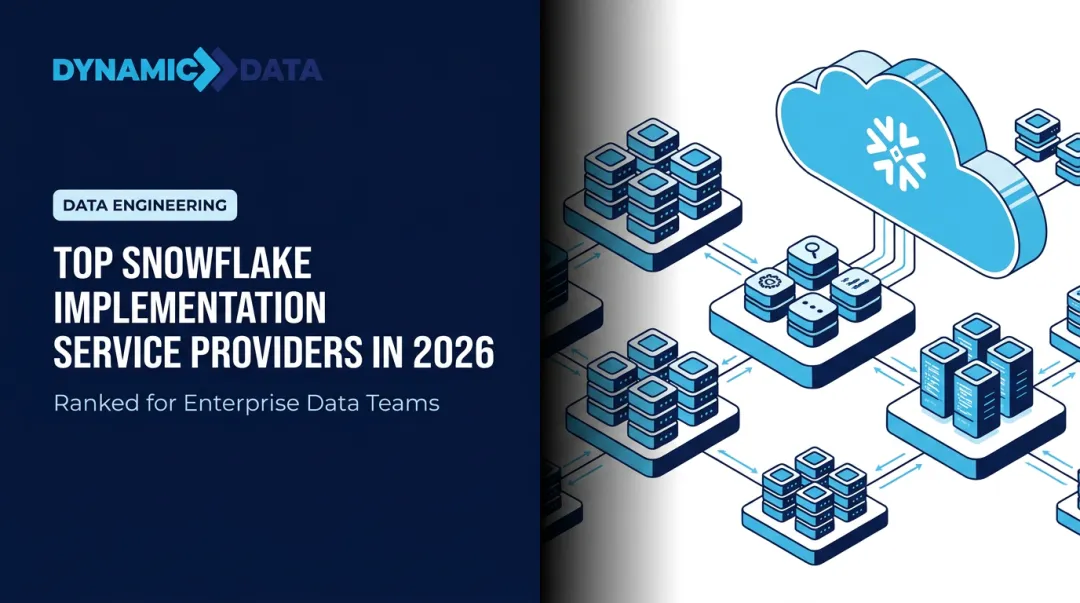 Top Snowflake Implementation Service Providers in 2026