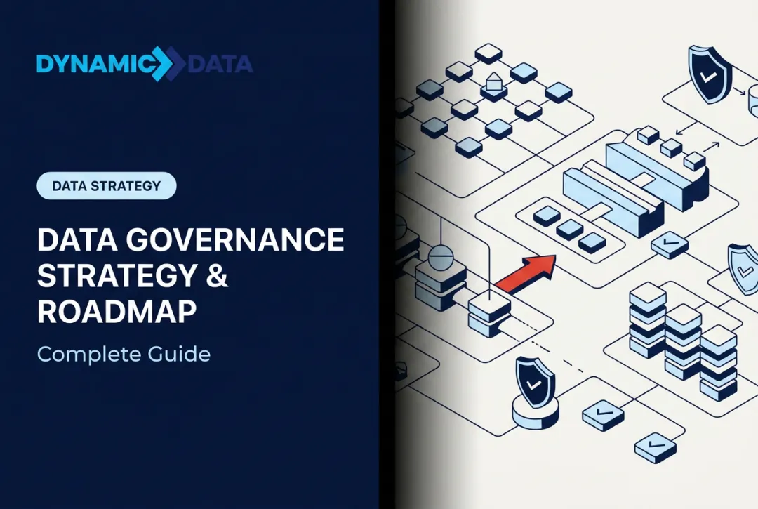 Data Governance Strategy & Roadmap: Complete Guide