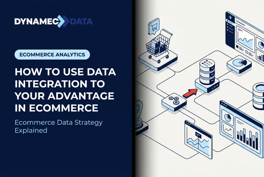 How to Use Data Integration to Your Advantage in Ecommerce