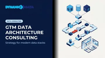 gtm data architecture consulting