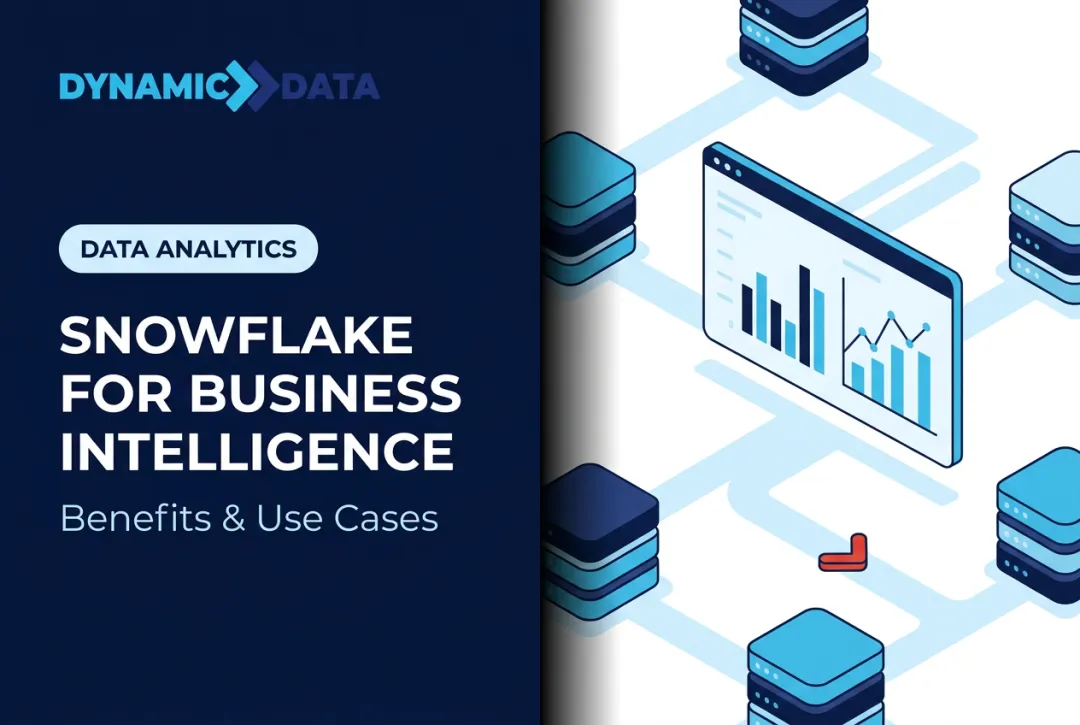 Snowflake for Business Intelligence: Benefits & Use Cases