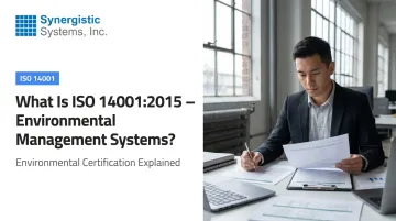 What Is ISO 14001:2015 – Environmental Management Systems?