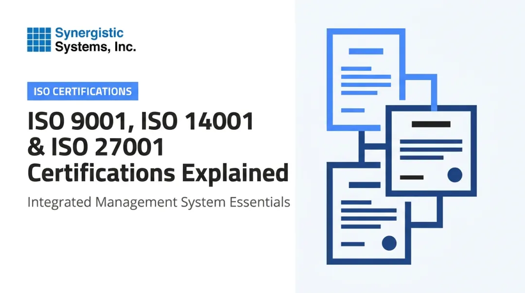 ISO 9001, ISO 14001 & ISO 27001 Certifications Explained