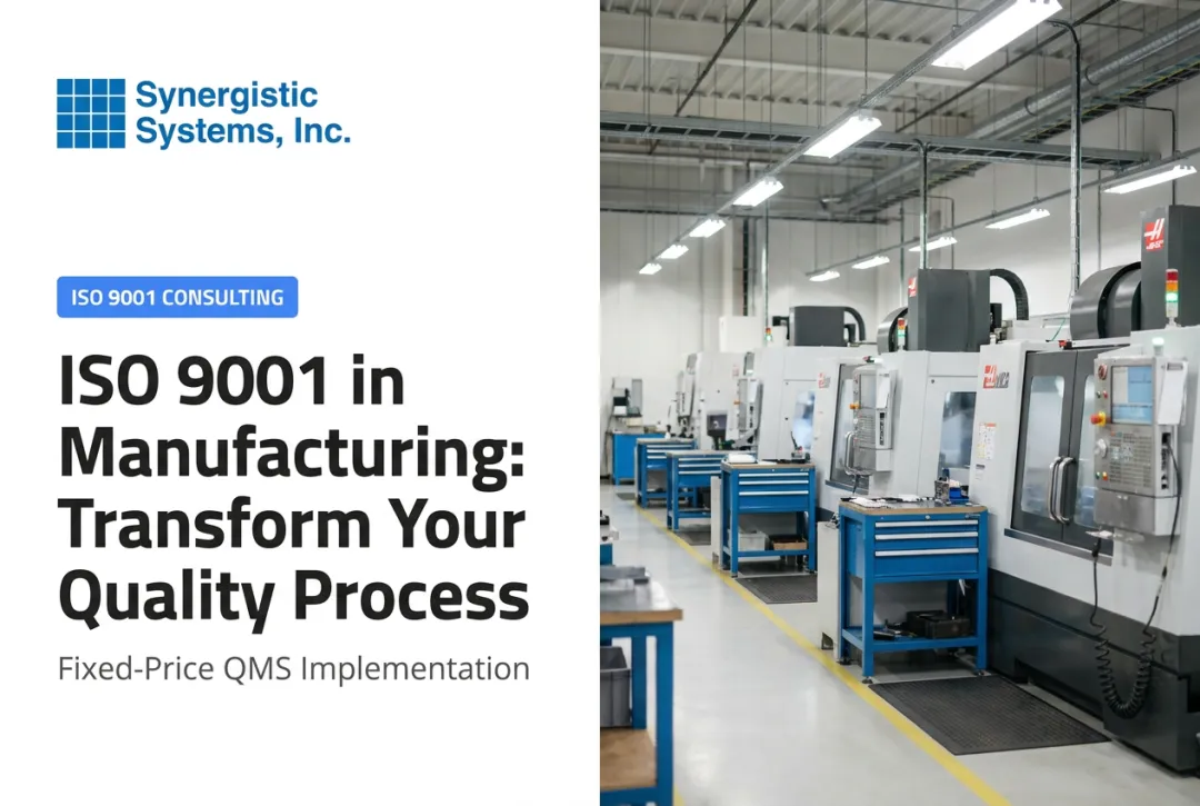 ISO 9001 in Manufacturing: Transform Your Quality Process