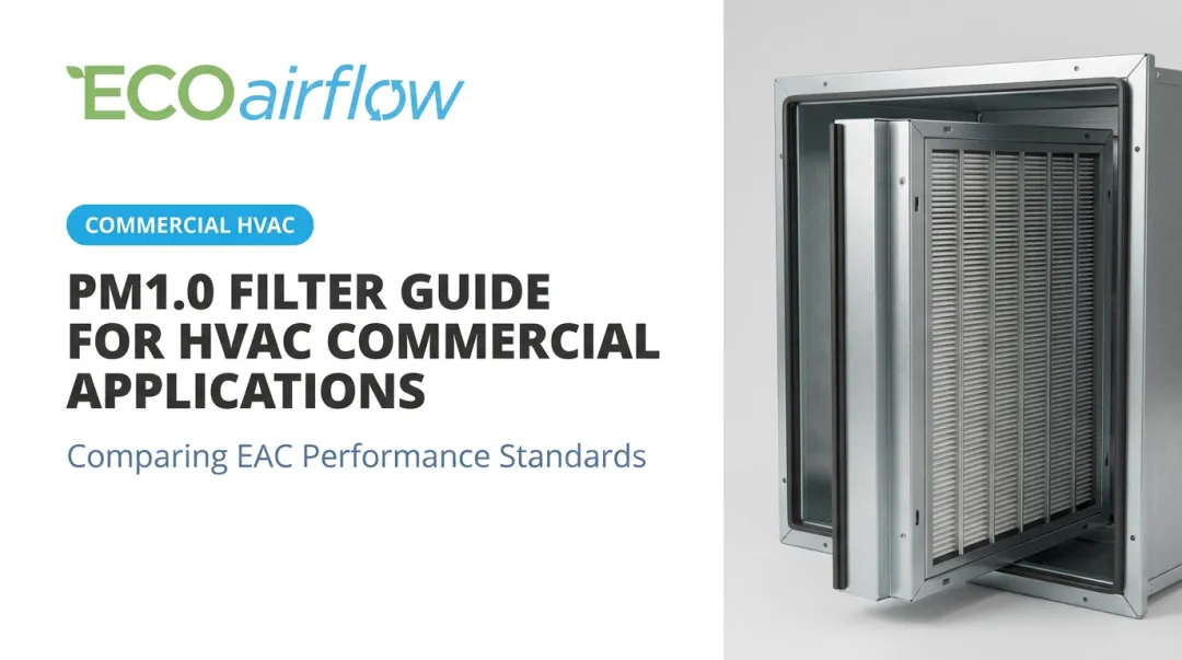 PM1.0 Filter Guide for HVAC Commercial Applications