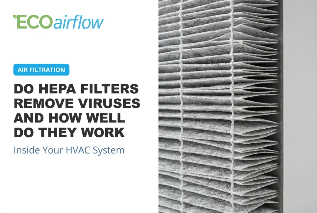 Do HEPA Filters Remove Viruses and How Well Do They Work