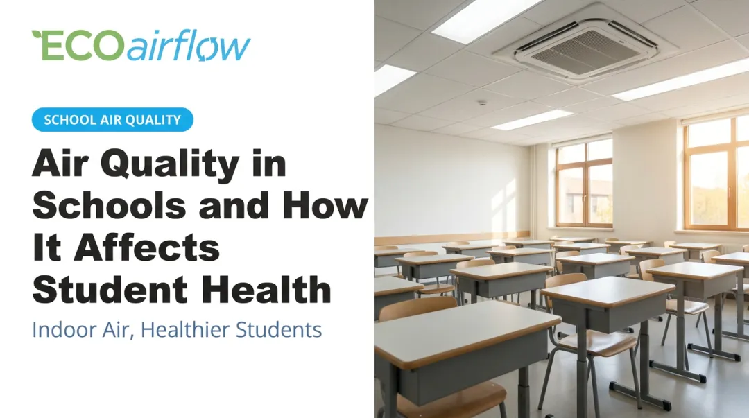 Air Quality in Schools and How It Affects Student Health