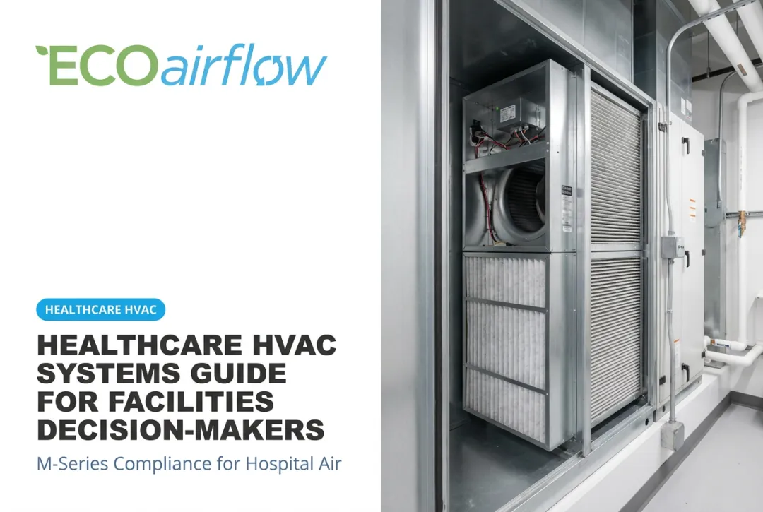 Healthcare HVAC Systems Guide for Facilities Decision-Makers