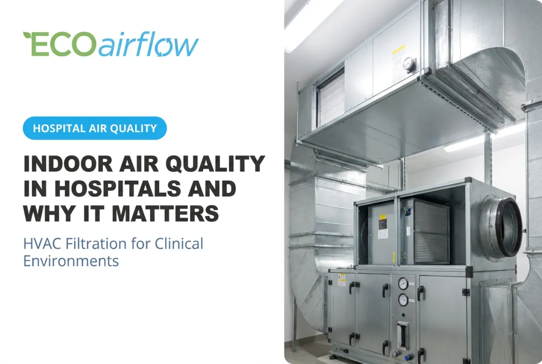 Indoor Air Quality in Hospitals and Why It Matters