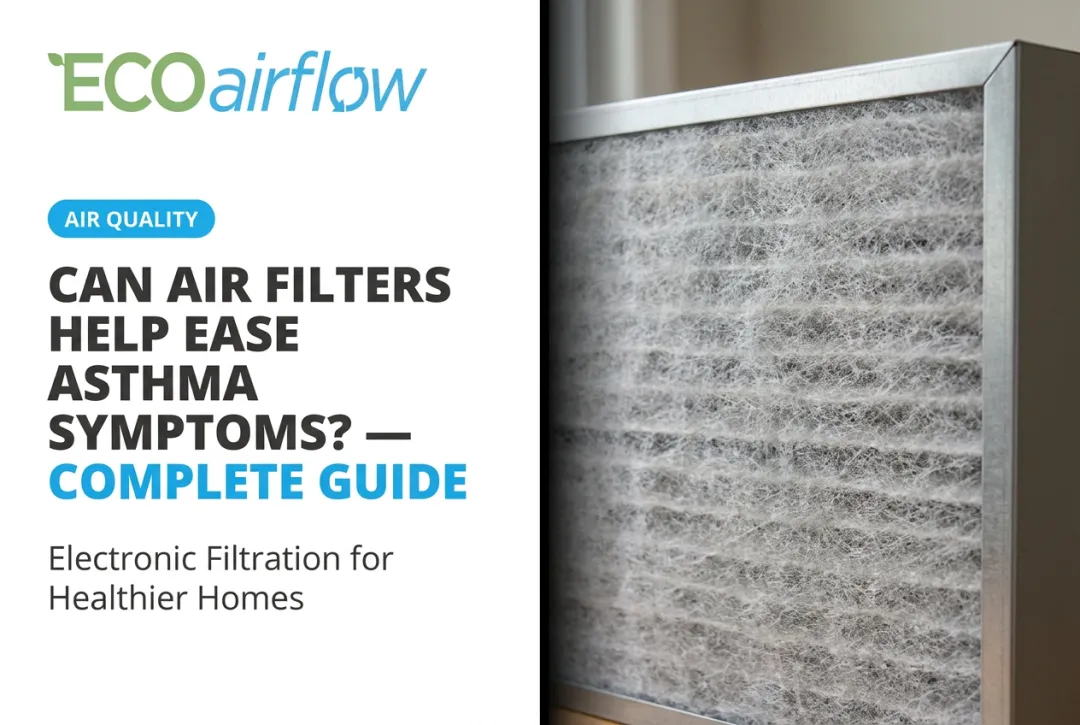 Can Air Filters Help Ease Asthma Symptoms? — Complete Guide