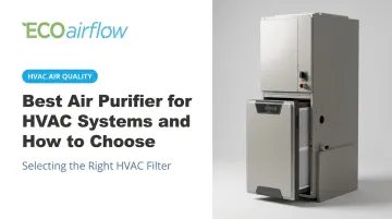 Best Air Purifier for HVAC Systems and How to Choose