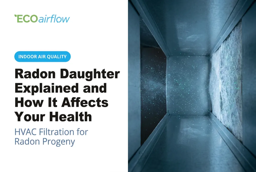 Radon Daughter Explained and How It Affects Your Health