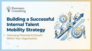 Building a Successful Internal Talent Mobility Strategy