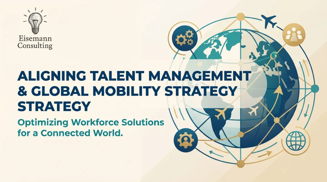 Aligning Talent Management & Global Mobility Strategy