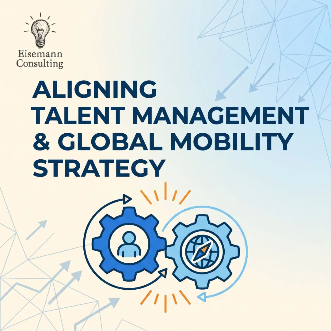 Aligning Talent Management & Global Mobility Strategy