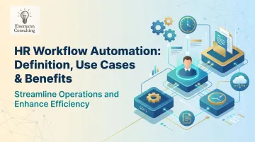 HR Workflow Automation: Definition, Use Cases &amp; Benefits