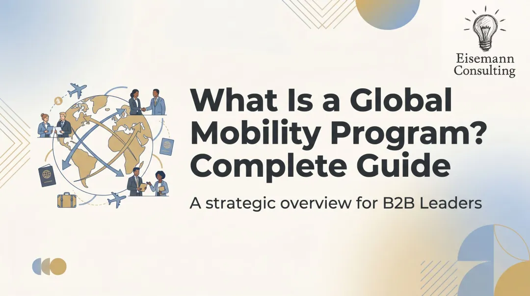 What Is a Global Mobility Program? Complete Guide