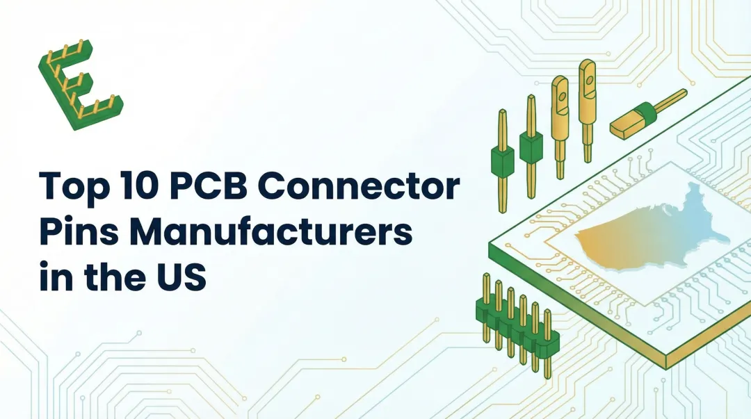 Top 10 PCB Connector Pins Manufacturers in the US