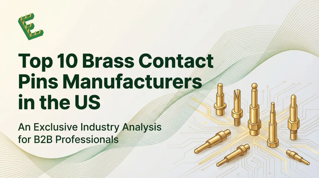 Top 10 Brass Contact Pins Manufacturers in the US