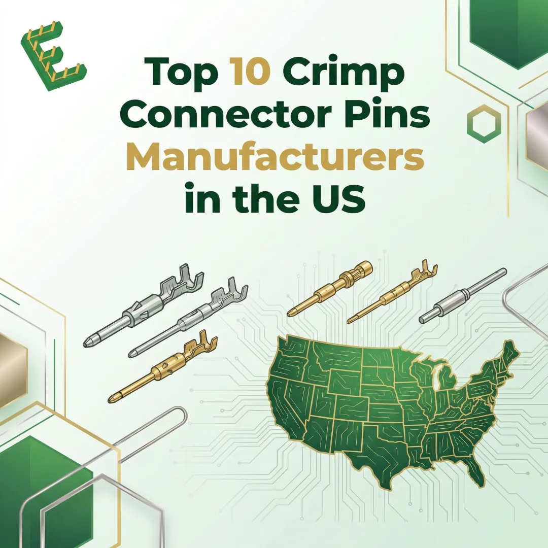 Top 10 Crimp Connector Pins Manufacturers in the US