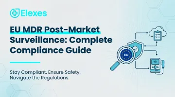 EU MDR Post-Market Surveillance: Complete Compliance Guide