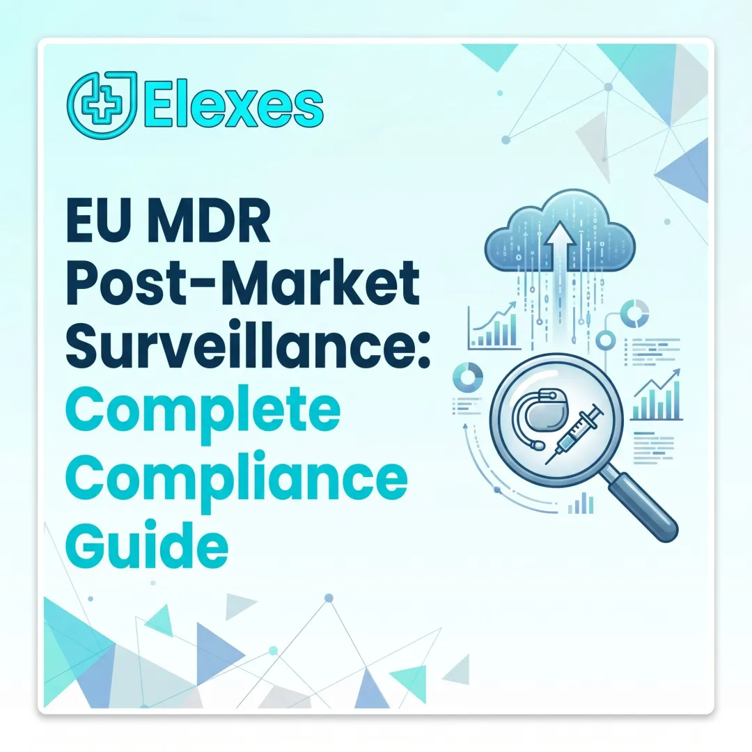 EU MDR Post-Market Surveillance: Complete Compliance Guide
