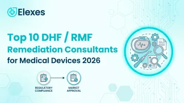 Top 10 DHF / RMF Remediation Consultants for Medical Devices 2026