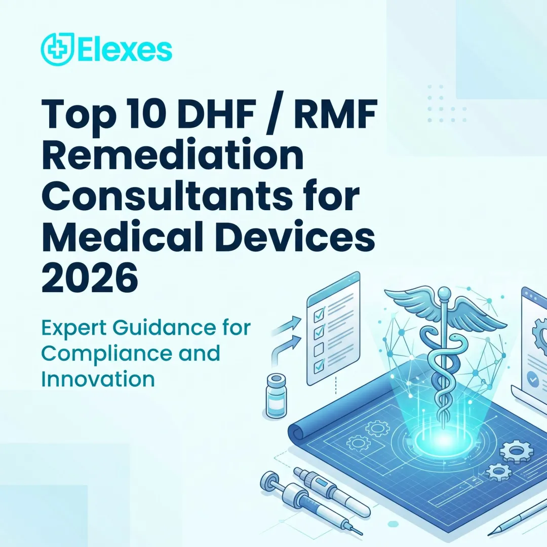 Top 10 DHF / RMF Remediation Consultants for Medical Devices 2026