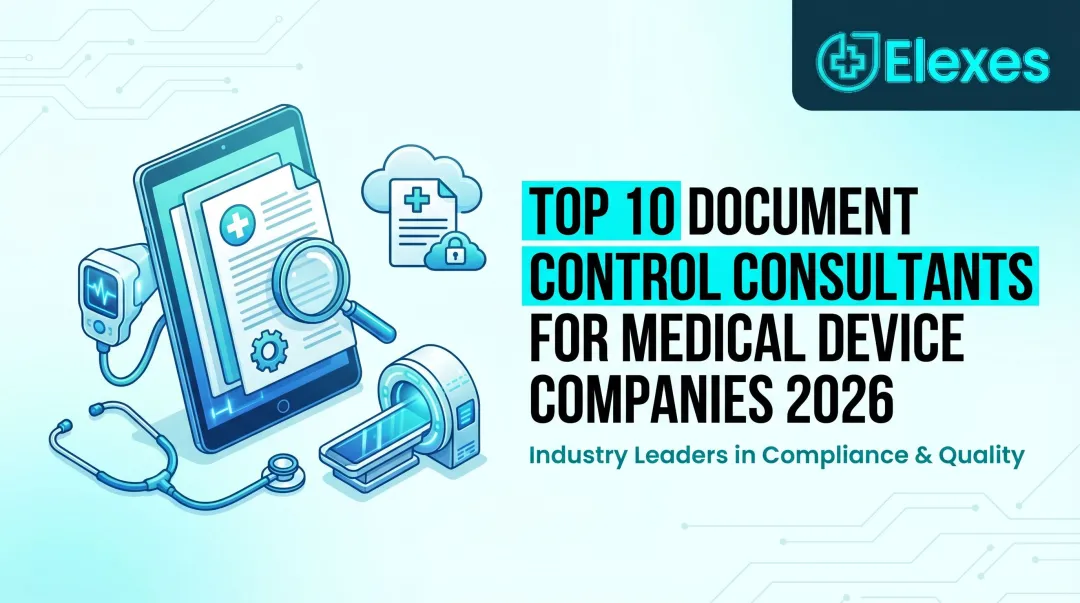 Top 10 Document Control Consultants for Medical Device Companies 2026