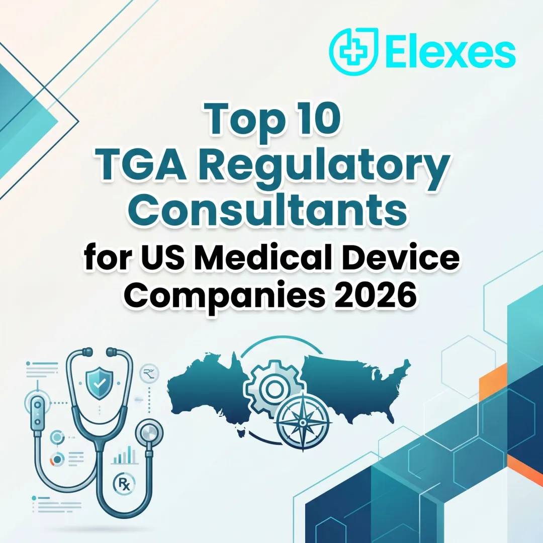 Top 10 TGA Regulatory Consultants for US Medical Device Companies 2026