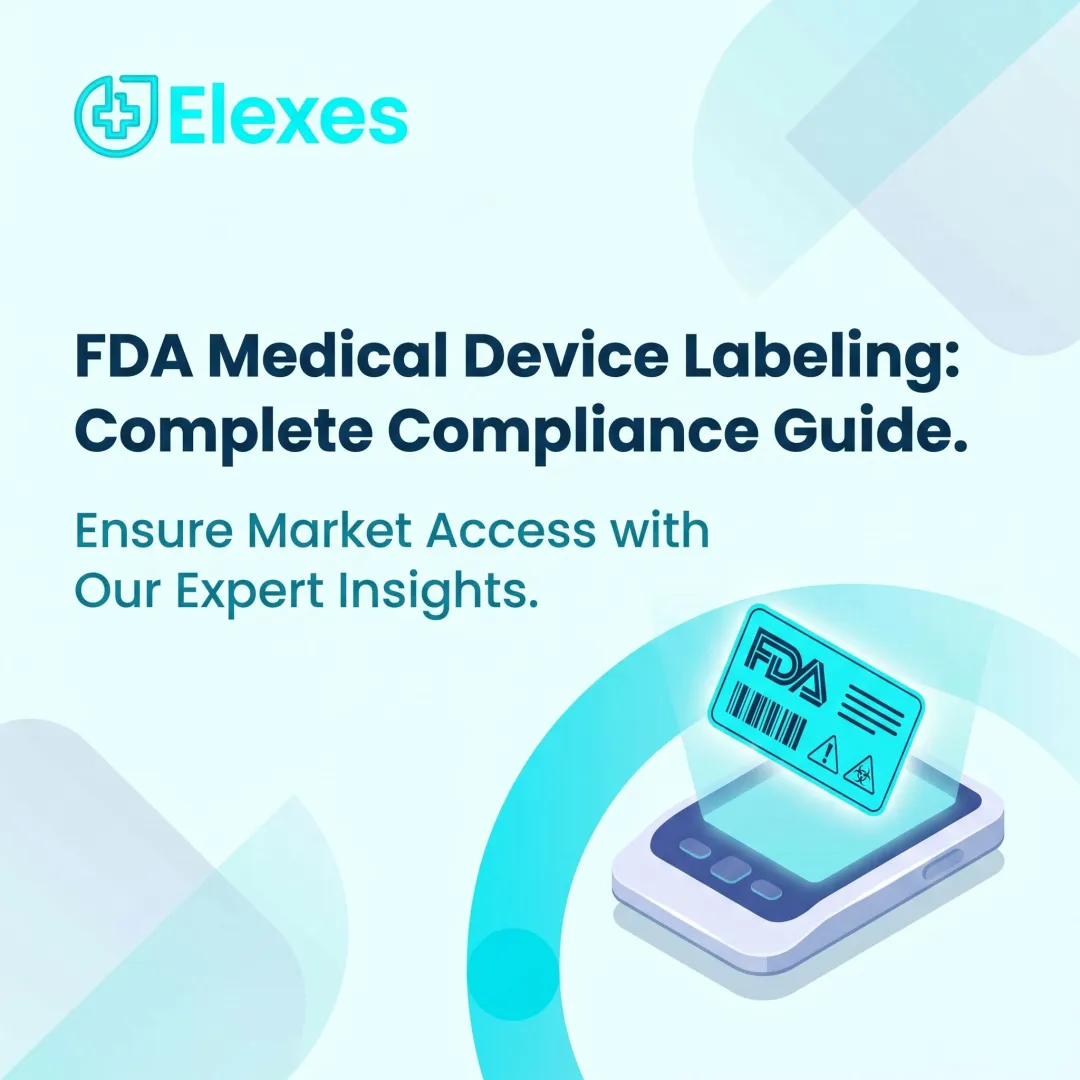 FDA Medical Device Labeling: Complete Compliance Guide