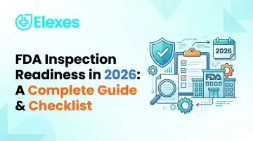 FDA Inspection Readiness in 2026: A Complete Guide &amp; Checklist