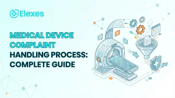 Medical Device Complaint Handling Process: Complete Guide