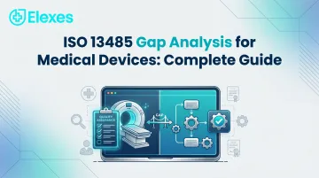 ISO 13485 Gap Analysis for Medical Devices: Complete Guide