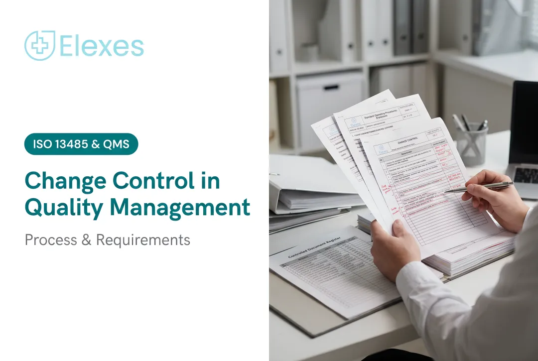 Change Control in Quality Management: Process & Requirements