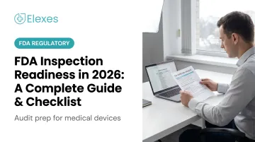 FDA Inspection Readiness in 2026: A Complete Guide &amp; Checklist