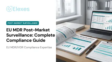 EU MDR Post-Market Surveillance: Complete Compliance Guide