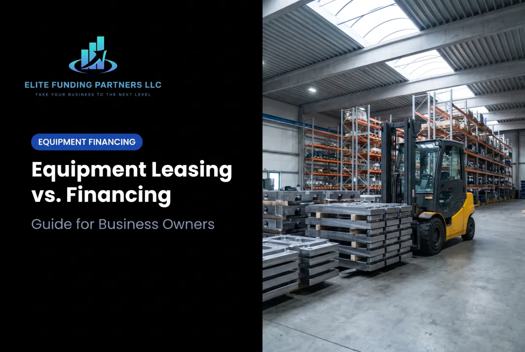Equipment Leasing vs. Financing: Guide for Business Owners