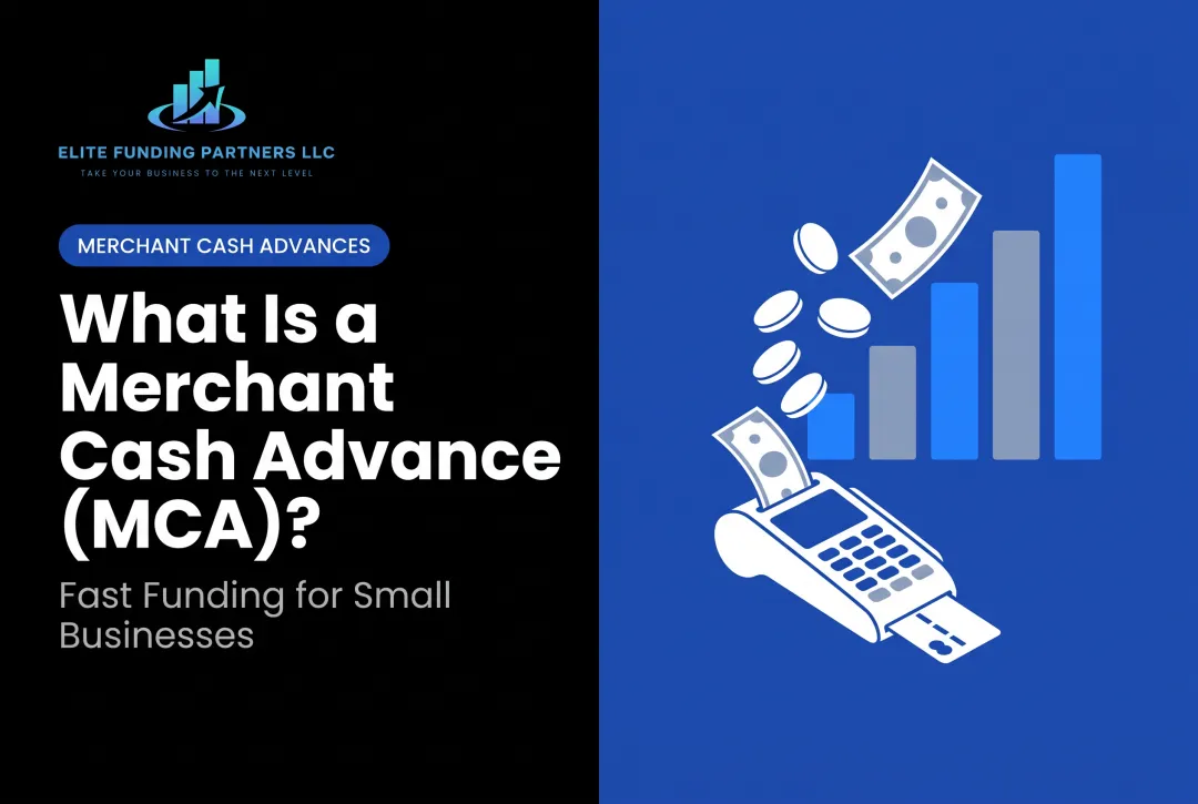 What Is a Merchant Cash Advance (MCA)?