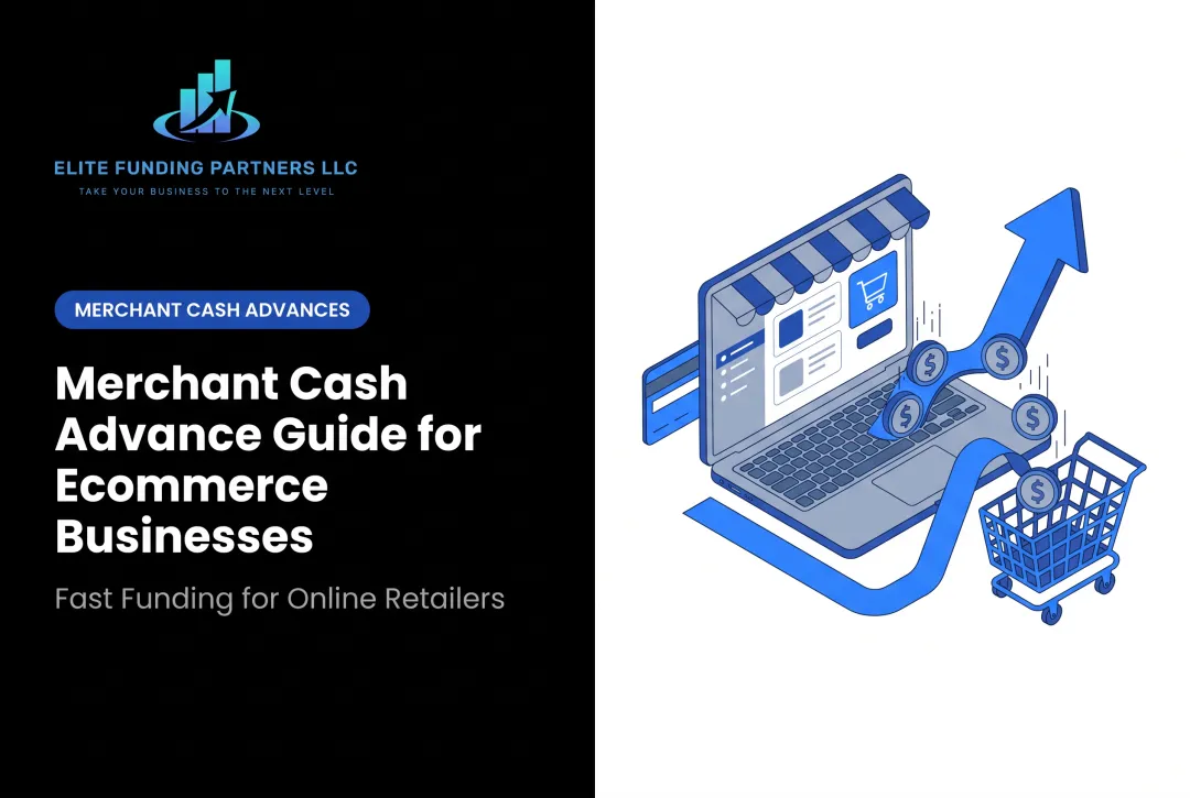 Merchant Cash Advance Guide for Ecommerce Businesses