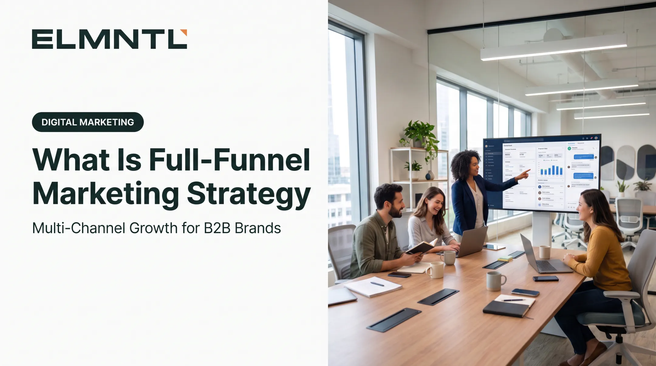 What Is Full-Funnel Marketing Strategy