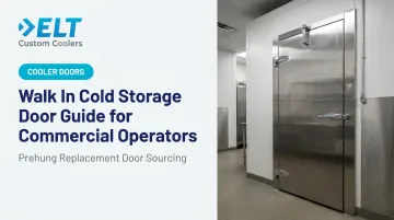 Walk In Cold Storage Door Guide for Commercial Operators