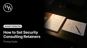 How to Set Security Consulting Retainers: Pricing Guide