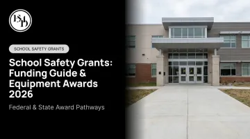 School Safety Grants: Funding Guide & Equipment Awards 2026