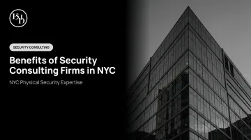 Benefits of Security Consulting Firms in NYC