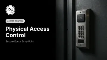 Physical Access Control: Secure Every Entry Point