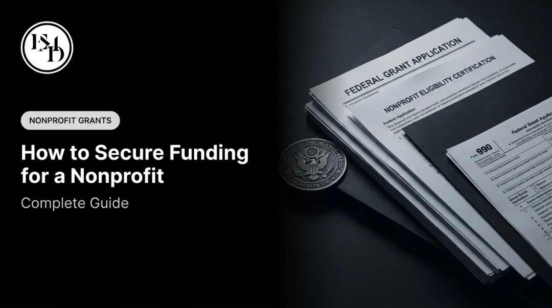 How to Secure Funding for a Nonprofit: Complete Guide