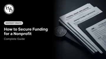 How to Secure Funding for a Nonprofit: Complete Guide